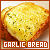 Bread: Garlic